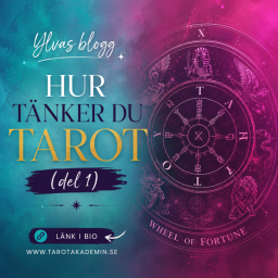 Hur t&auml;nker du Tarot? (Del 1)